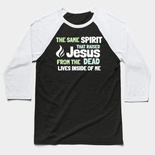 Holy Spirit Jesus Resurrection Power Easter Green Letters Baseball T-Shirt